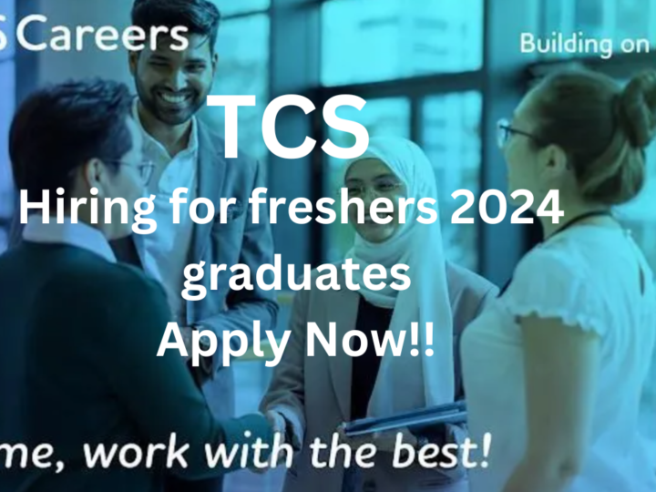 TCS Hiring for Freshers: 2024 Graduates